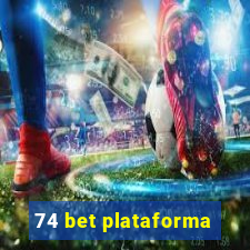 74 bet plataforma